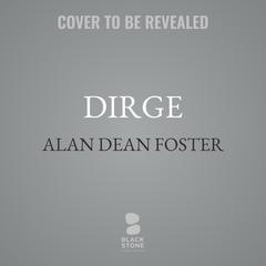Dirge by Alan Dean Foster audiobook
