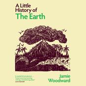 A Little History of the Earth by  Jamie Woodward audiobook