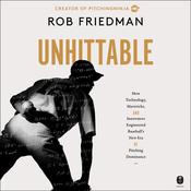 Unhittable by  Rob Friedman audiobook