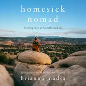 Homesick Nomad by  Brianna Madia audiobook