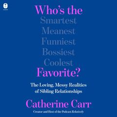Who's the Favorite? by Catherine Carr audiobook