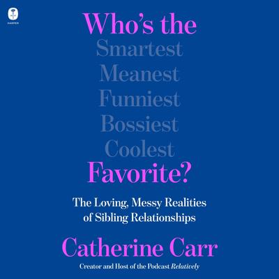 Who's the Favorite? by Catherine Carr audiobook