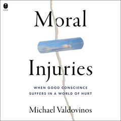 Moral Injuries by Michael Valdovinos audiobook