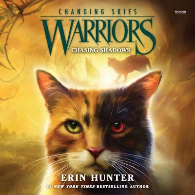 Warriors: Changing Skies #3: Chasing Shadows by Erin Hunter audiobook