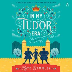 In My Tudor Era by Kate Bromley audiobook