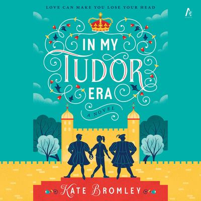 In My Tudor Era by Kate Bromley audiobook