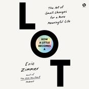 How a Little Becomes a Lot by  Eric Zimmer audiobook