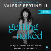 Getting Naked by  Valerie Bertinelli audiobook