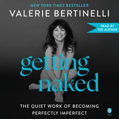 Getting Naked by Valerie Bertinelli audiobook