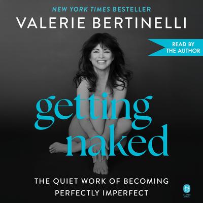 Getting Naked by Valerie Bertinelli audiobook