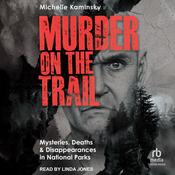 Murder on the Trail by  Michelle Kaminsky audiobook