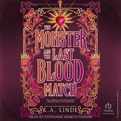 The Monster and the Last Blood Match by  K.A. Linde audiobook