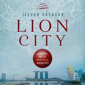 Lion City by  Jeevan Vasagar audiobook