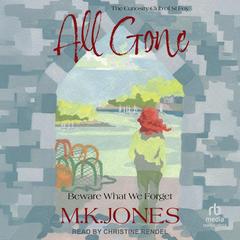 All Gone by M. K. Jones audiobook