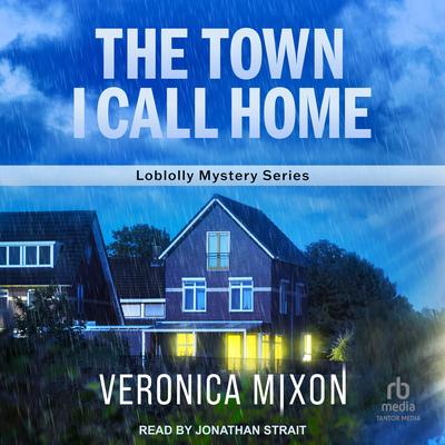 The Town I Call Home by Veronica Mixon audiobook