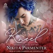 Kneel by  Nikita Parmenter audiobook