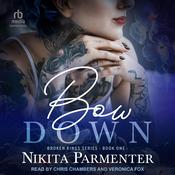 Bow Down by  Nikita Parmenter audiobook