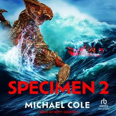 Specimen 2 by Michael Cole audiobook