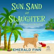 Sun, Sand and Slaughter by  Emerald Finn audiobook