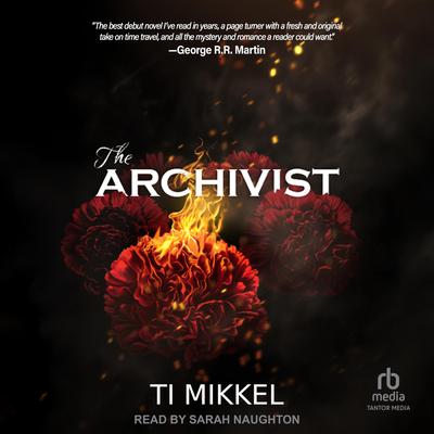 The Archivist by Ti Mikkel audiobook
