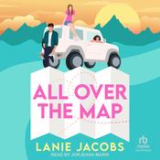 All Over The Map by  Lanie Jacobs audiobook