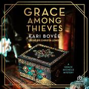 Grace Among Thieves by  Kari Bovee audiobook