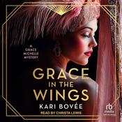 Grace In the Wings by  Kari Bovee audiobook