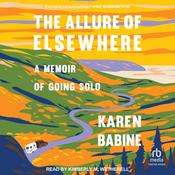 The Allure of Elsewhere by  Karen Babine audiobook
