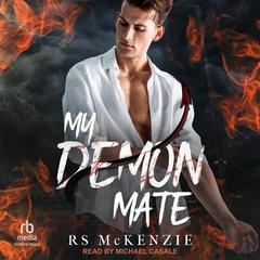 My Demon Mate by RS McKenzie audiobook
