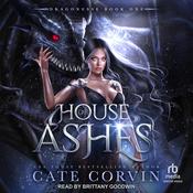 House of Ashes by  Cate Corvin audiobook