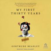 My First Thirty Years by  Gertrude Beasley audiobook