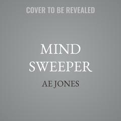 Mind Sweeper by AE Jones audiobook