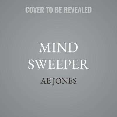 Mind Sweeper by AE Jones audiobook
