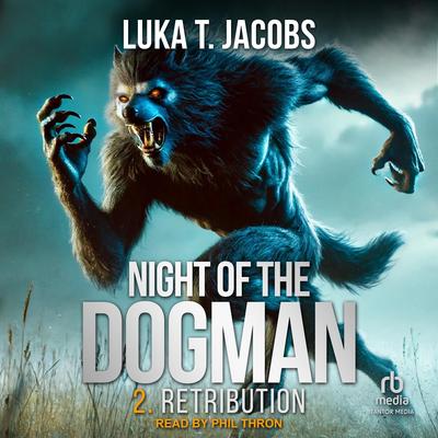 Night Of The Dogman by Luka T. Jacobs audiobook