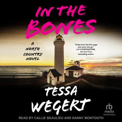 In the Bones by Tessa Wegert audiobook