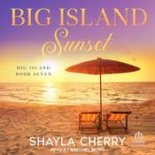 Big Island Sunset by  Shayla Cherry audiobook