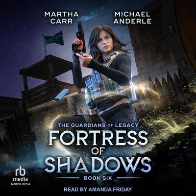 Fortress of Shadows by Michael Anderle audiobook