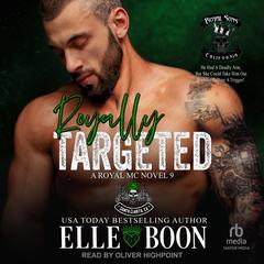 Royally Targeted by Elle Boon audiobook