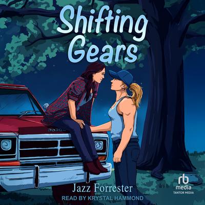 Shifting Gears by Jazz Forrester audiobook