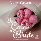 To Catch a Bride by  Anne Gracie audiobook