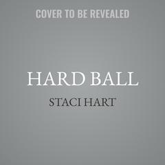 Hard Ball by Staci Hart audiobook