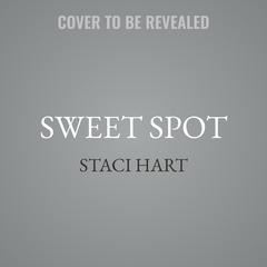 Sweet Spot by Staci Hart audiobook