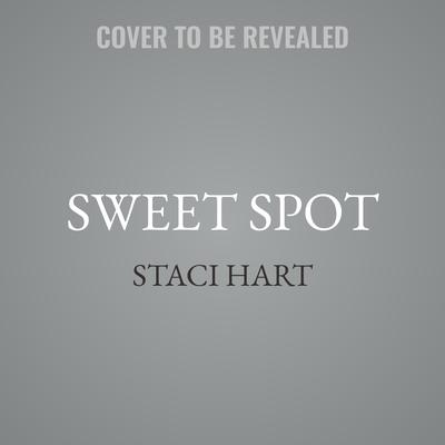 Sweet Spot by Staci Hart audiobook
