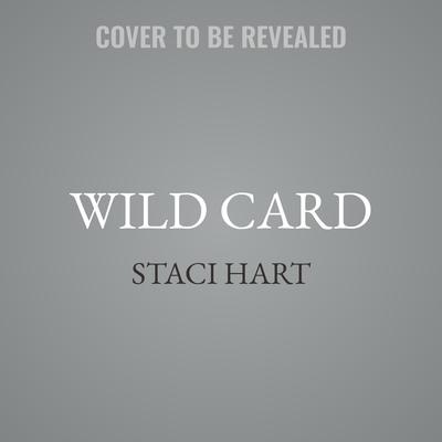 Wild Card by Staci Hart audiobook