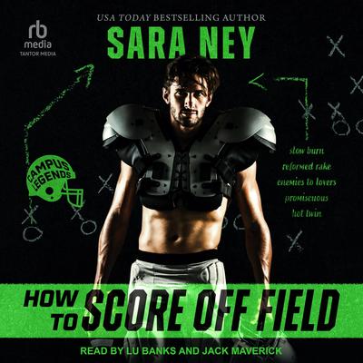 How to Score Off Field by Sara Ney audiobook