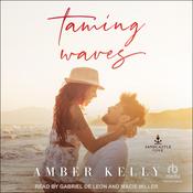 Taming Waves by  Amber Kelly audiobook