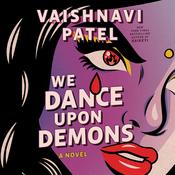 We Dance Upon Demons by  Vaishnavi Patel audiobook