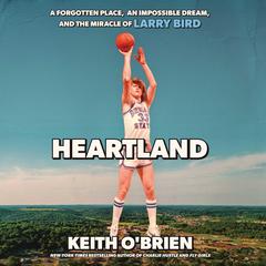 Heartland by Keith O'Brien audiobook