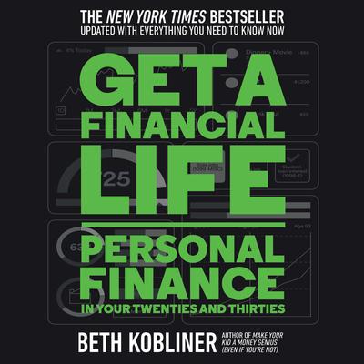 Get a Financial Life by Beth Kobliner audiobook