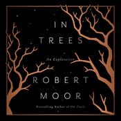 In Trees by  Robert Moor audiobook